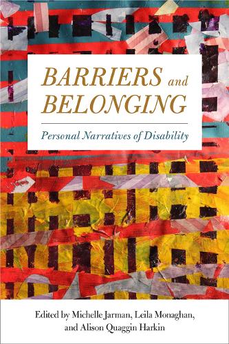 Barriers and Belonging: Personal Narratives of Disability (Hardback)