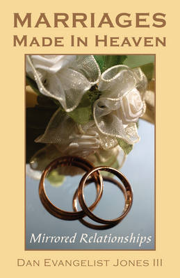 Marriages Made in Heaven: Mirrored Relationships (Paperback)
