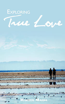 Exploring True Love: Secrets of the Garden (Paperback)