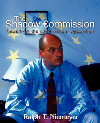 The Shadow Commission: News from the Land Without Opposition (Paperback)