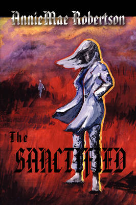 The Sanctified (Paperback)