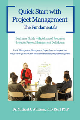 Quick Start with Project Management: The Fundamentals (Paperback)
