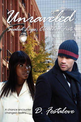 Unraveled: Sealed Lips, Clenched Fists (Paperback)