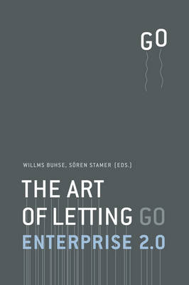 Enterprise 2.0 - The Art of Letting Go (Paperback)