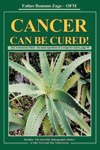 Cancer Can Be Cured! (Paperback)