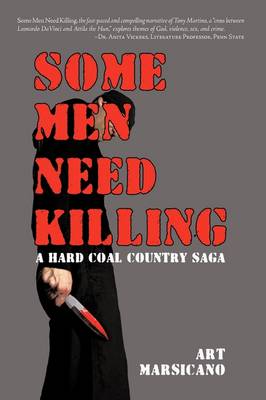 Some Men Need Killing: A Hard Coal Country Saga (Paperback)