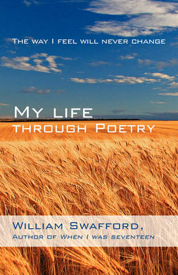My Life Through Poetry: The Way I Feel Will Never Change (Paperback)