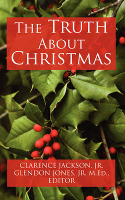 The Truth about Christmas (Paperback)