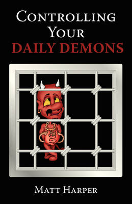 Controlling Your Daily Demons (Paperback)