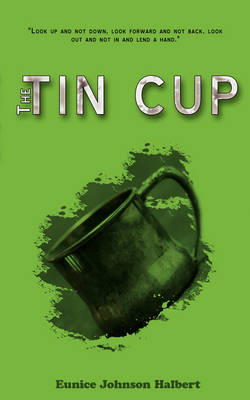 The Tin Cup (Paperback)