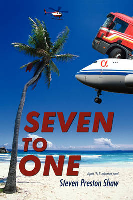 Seven to One: A Post '911' Adventure Novel (Paperback)