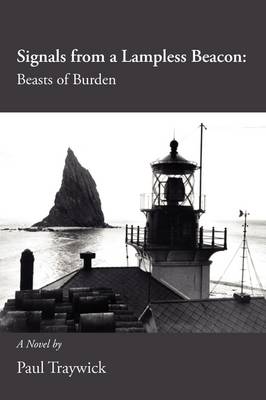 Signals from a Lampless Beacon: Beasts of Burden (Paperback)
