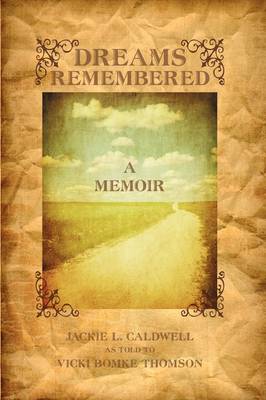 Dreams Remembered: A Memoir (Hardback)