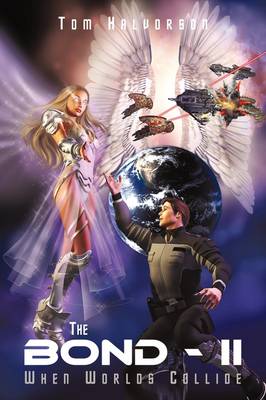 The Bond - II: When Worlds Collide (Paperback)