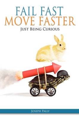 Fail Fast, Move Faster (Paperback)