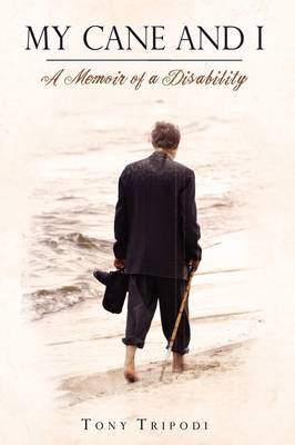 My Cane and I: A Memoir of a Disability (Hardback)