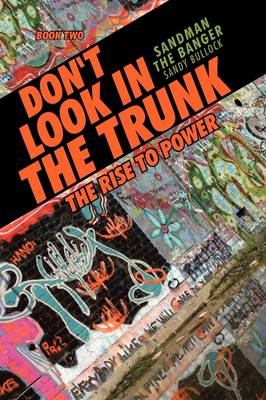 Don't Look in the Trunk: Book Two the Rise to Power (Paperback)
