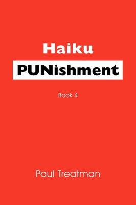 Haiku Punishment: Book 4 (Paperback)
