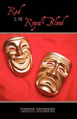 Red Is the Royal Blood (Hardback)