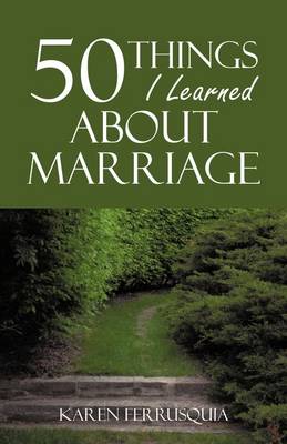 50 Things I Learned about Marriage (Paperback)