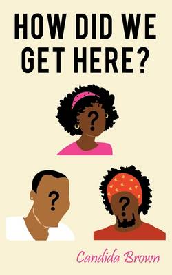 How Did We Get Here? (Paperback)
