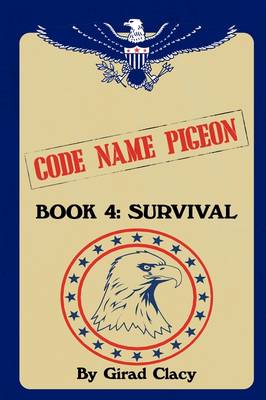 Code Name Pigeon: Book 4: Survival (Paperback)