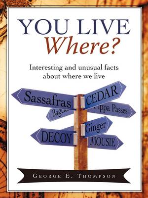 You Live Where?: Interesting and Unusual Facts about Where We Live (Paperback)