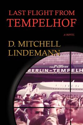 Last Flight from Tempelhof (Paperback)
