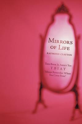 Mirrors of Life: This Book Is about You (Paperback)