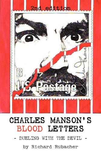 Charles Manson's Blood Letters: --Dueling with the Devil (Paperback)