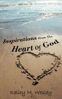 Inspirations from the Heart of God (Paperback)