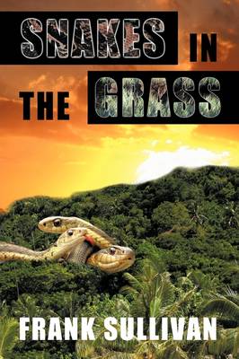 Snakes in the Grass (Hardback)