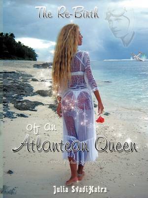 The Re-Birth of an Atlantean Queen (Paperback)