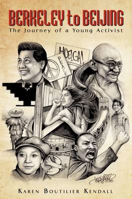 Berkeley to Beijing: The Journey of a Young Activist (Hardback)