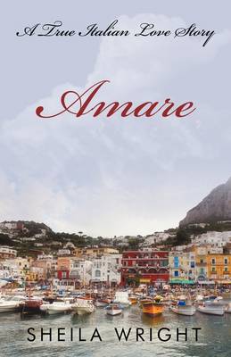 Amare: A True Italian Love Story (Hardback)