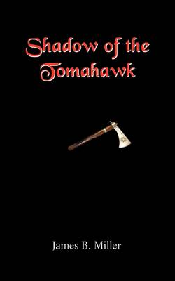 Shadow of the Tomahawk (Paperback)