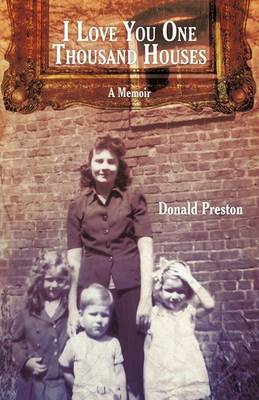 I Love You One Thousand Houses: A Memoir (Paperback)