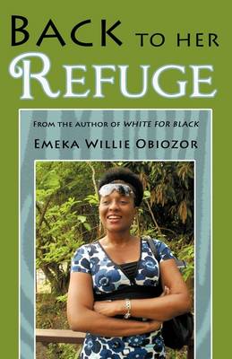 Back to Her Refuge: From the Author of White for Black (Paperback)