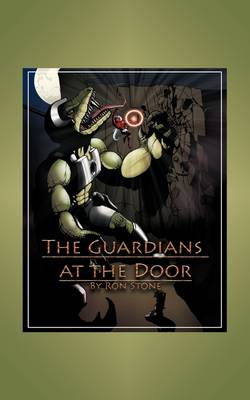 The Guardians at the Door (Paperback)