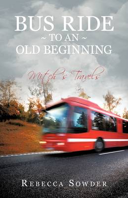 Bus Ride to an Old Beginning (Paperback)