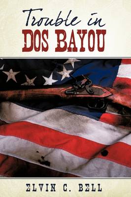 Trouble in DOS Bayou (Hardback)