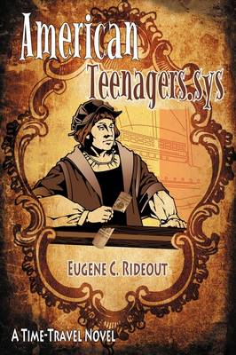 American Teenagers.Sys: A Time-Travel Novel (Hardback)