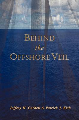 Behind the Offshore Veil (Paperback)