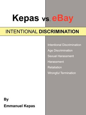 Kepas vs. Ebay: Intentional Discrimination (Paperback)
