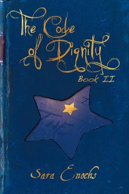 The Code of Dignity (Hardback)