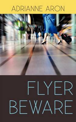 Flyer Beware (Paperback)