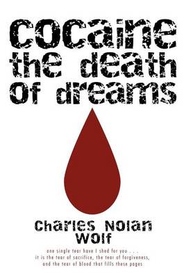 Cocaine the Death of Dreams (Hardback)