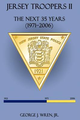 Jersey Troopers II: The Next Thirty-Five Years (1971-2006) (Hardback)
