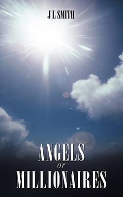Angels or Millionaires (Paperback)