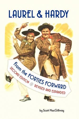 Laurel & Hardy: From the Forties Forward (Paperback)